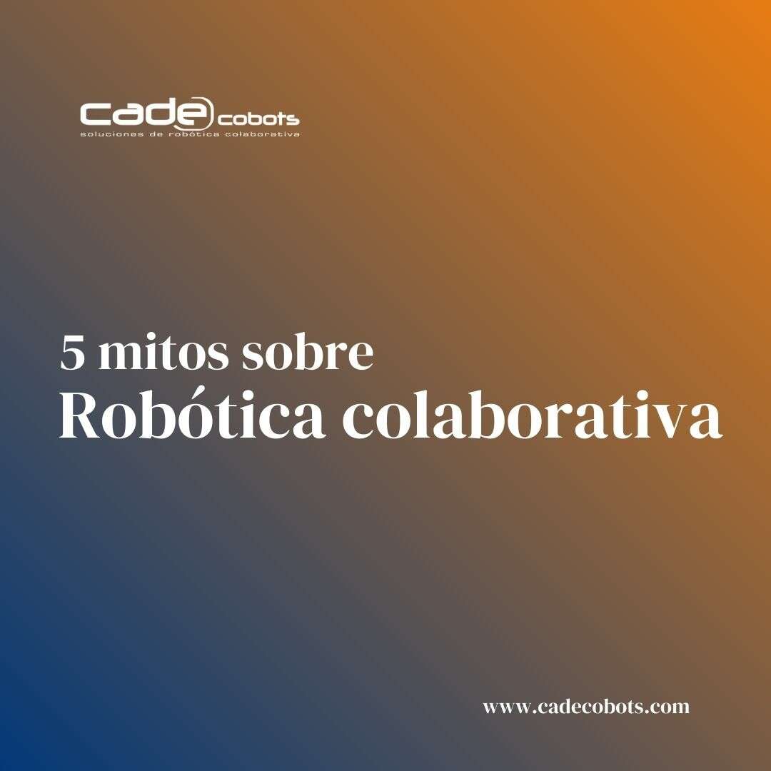 mitos sobre los robots colaborativos