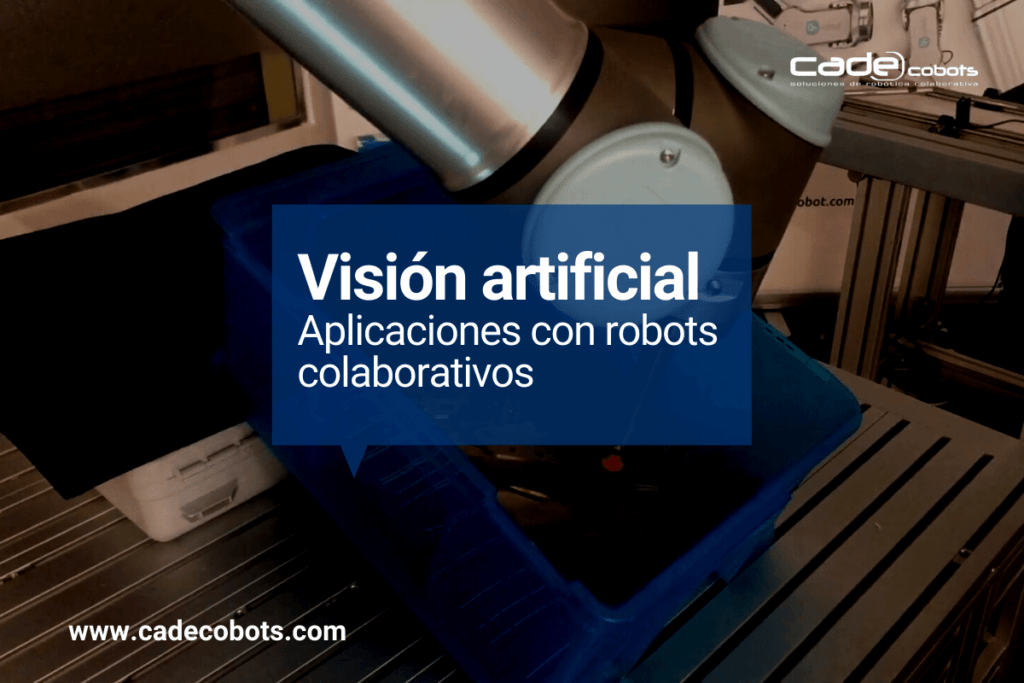 Vision artificial con robots colaborativos