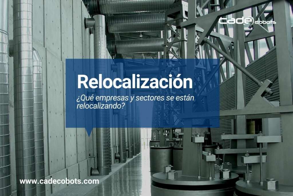 Empresas que se están relocalizando